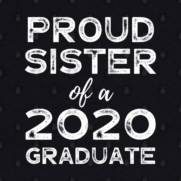 Womens Proud Sister Of A 2020 Graduate Class Graduation by busines_night